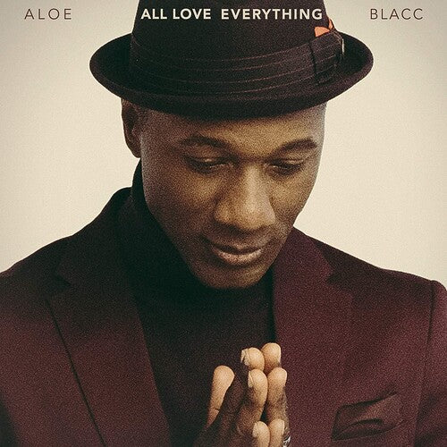 All Love Everything - Blacc, Aloe
