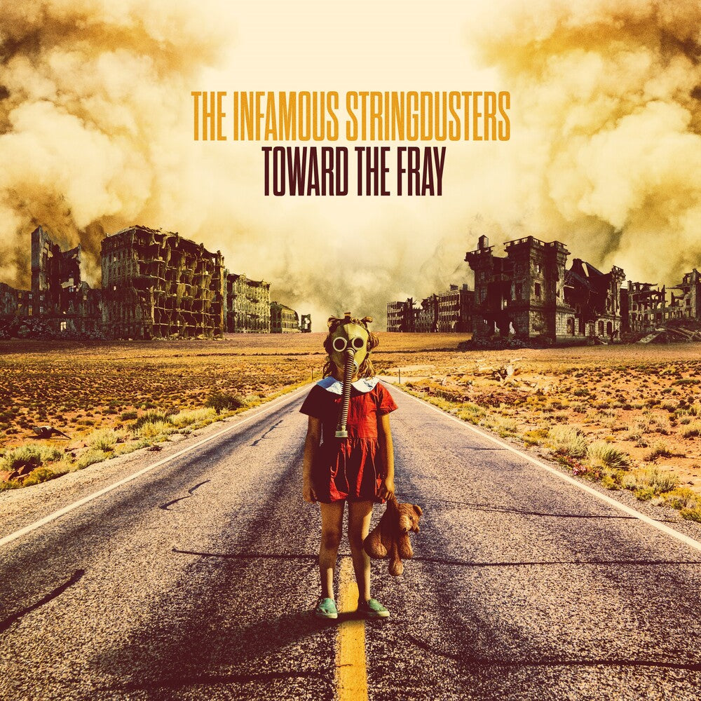 the album cover for The Infamous Stringdusters - Toward the Fray