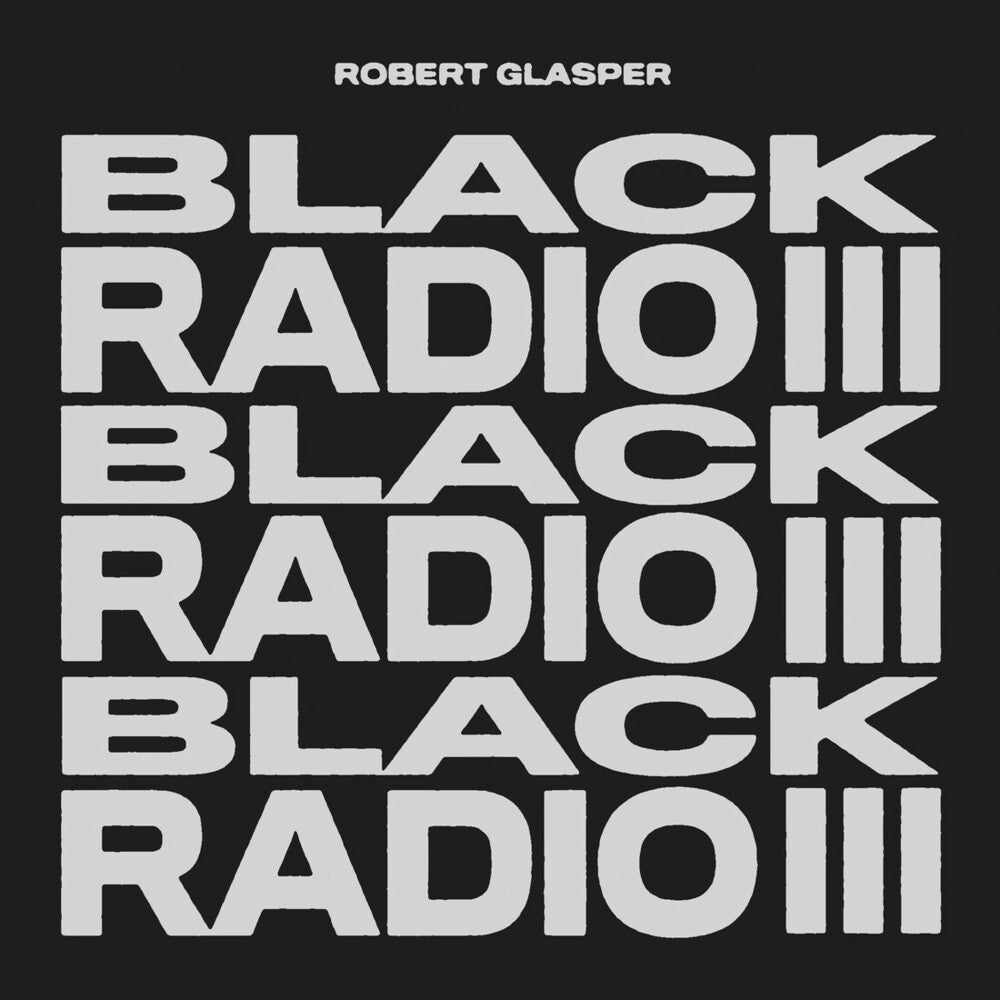 the album cover for Robert Glasper - Black Radio III