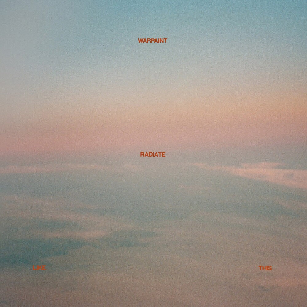 the album cover for Warpaint - Radiate Like This [LP]