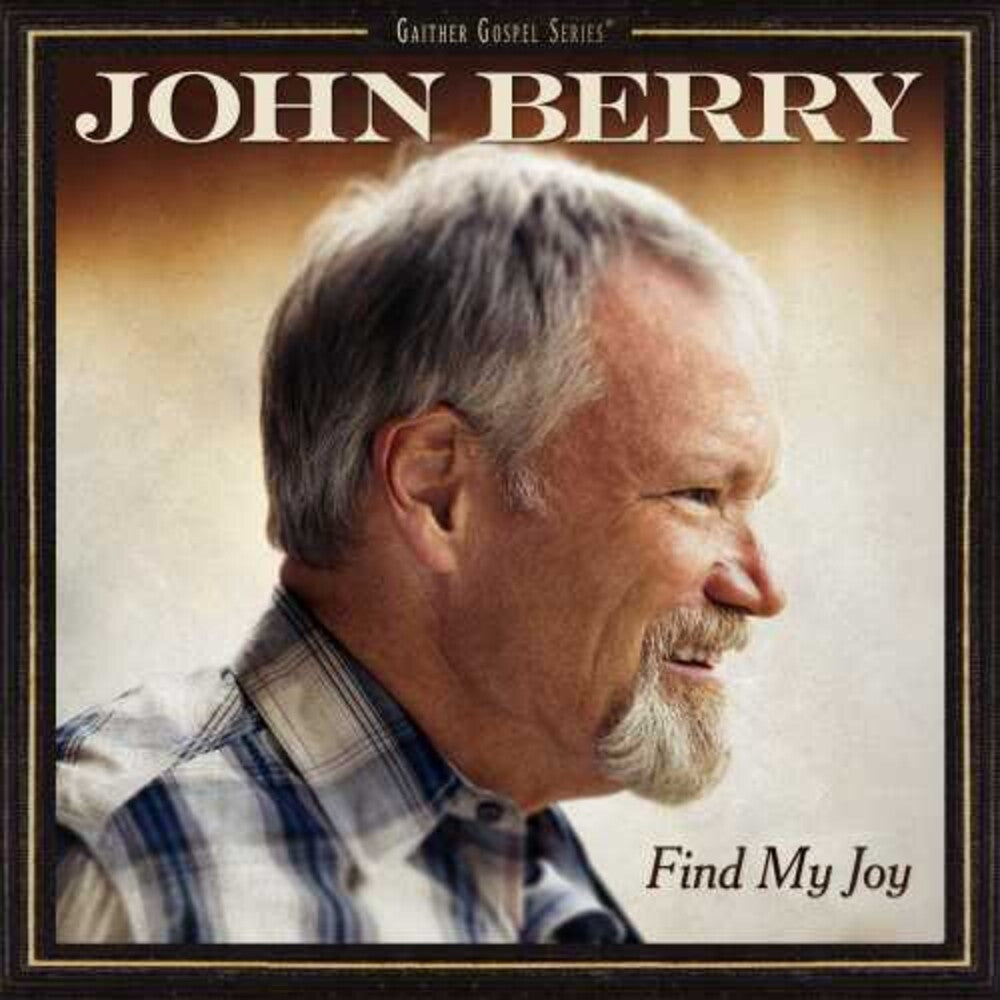 the album cover for John Berry - Find My Joy