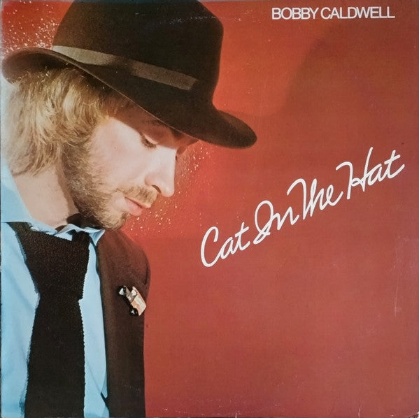 Cat In The Hat - Bobby Caldwell