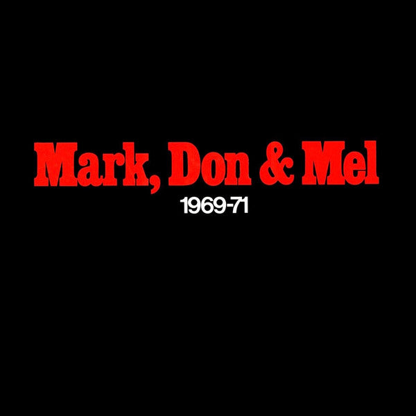 Mark, Don & Mel 1969-71 - Grand Funk Railroad