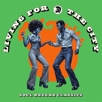 Living for the City: Soul Reggae Classics - Various Artists