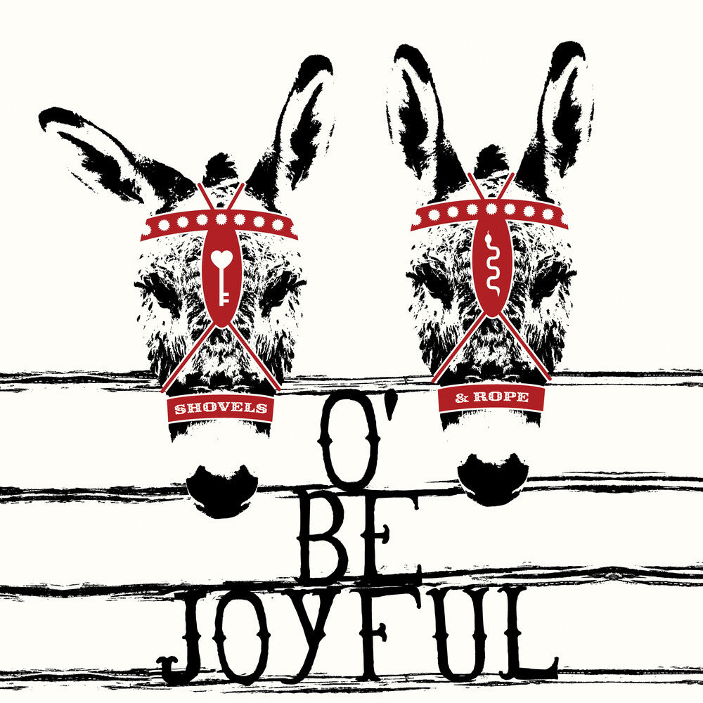 the album cover for Shovels & Rope - O' Be Joyful - 10th Anniversary Edition [Limited Edition]