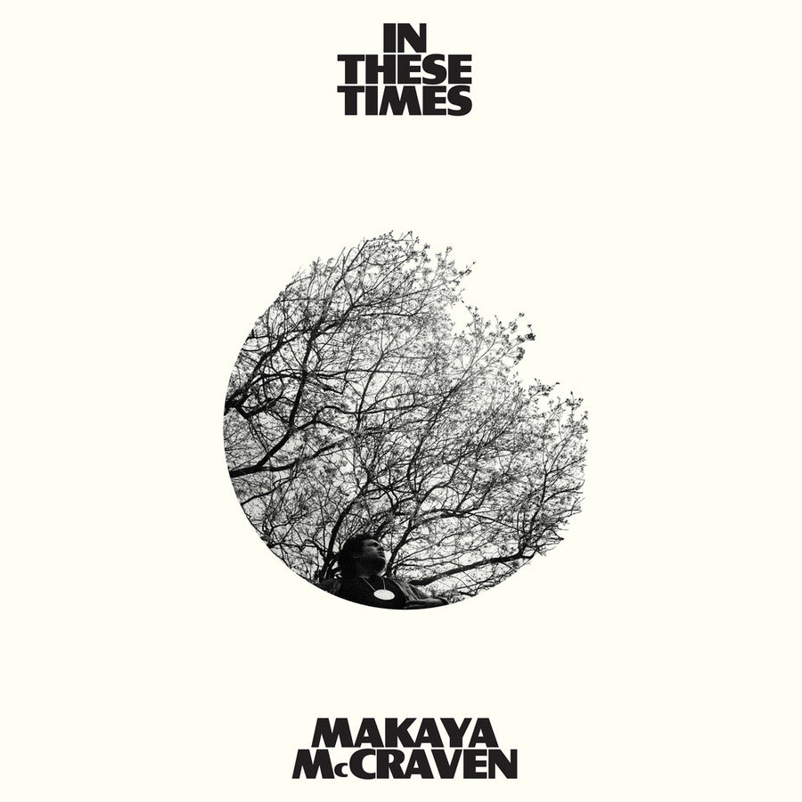 the album cover for Makaya McCraven - In These Times [LP]