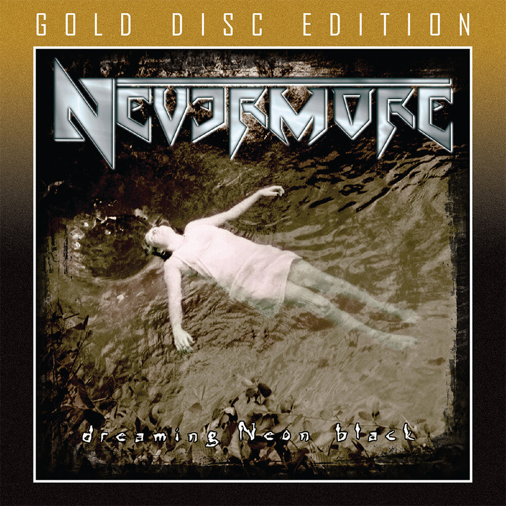 the album cover for Nevermore - Dreaming Neon Black (Gold) (Uk)