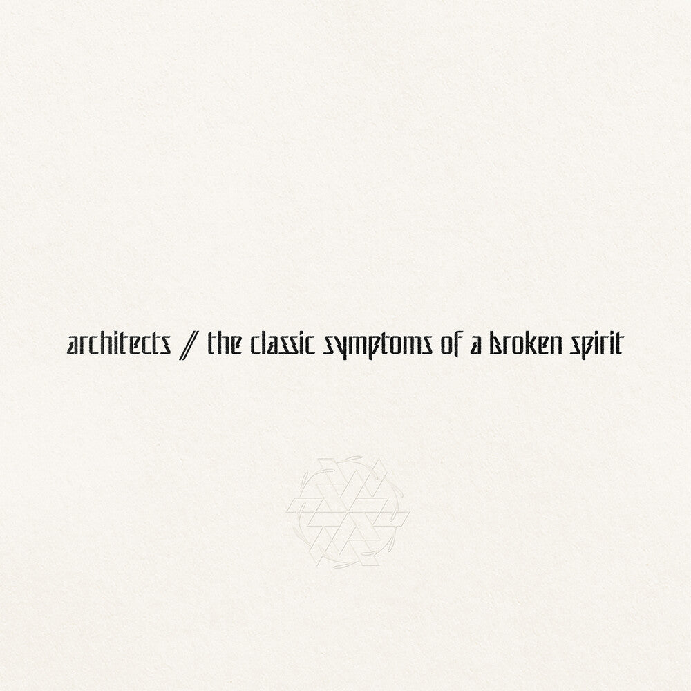 the album cover for Architects - The Classic Symptoms Of A Broken Spirit [LP]