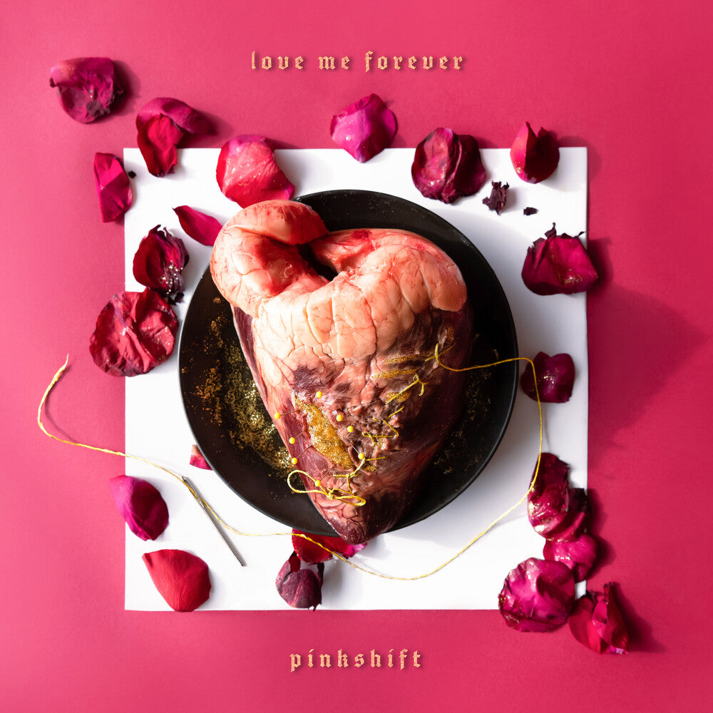 the album cover for Pinkshift - Love Me Forever