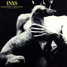 Shabooh Shoobah - INXS