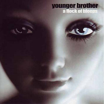 the album cover for Younger Brother - A Flock Of Bleeps [2LP]