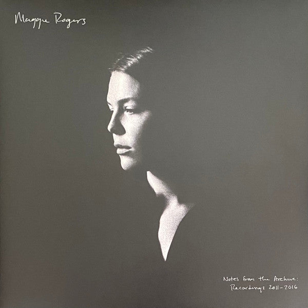 Notes From The Archive: Recordings 2011-2016 - Maggie Rogers
