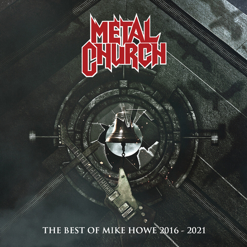 the album cover for Metal Church - Best Of Mike Howe 2016-2021 (Bonus Track)
