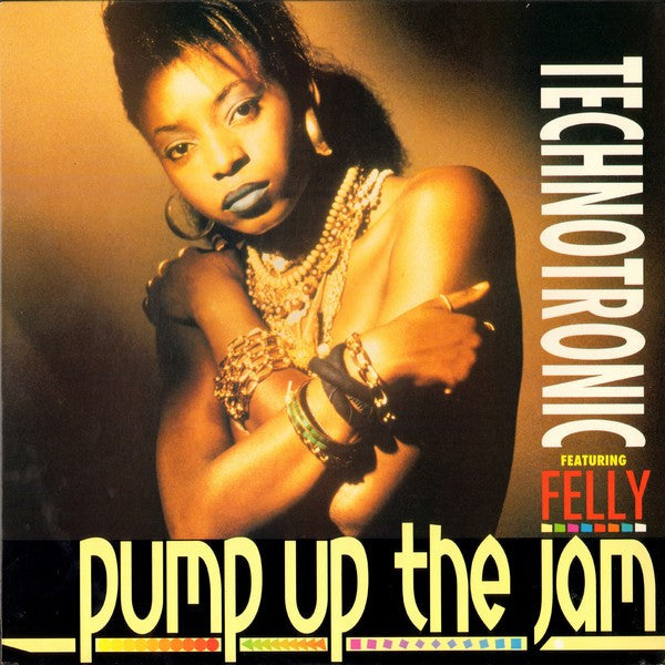 Pump Up The Jam - Technotronic