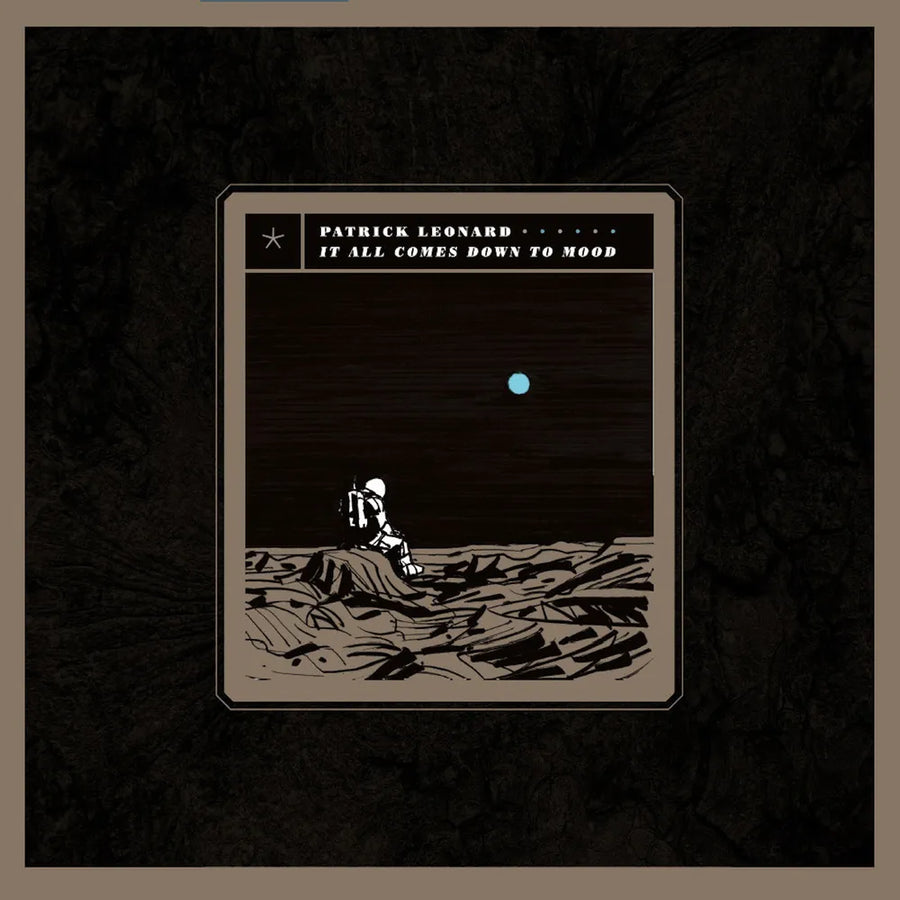 the album cover for Patrick Leonard - It All Comes Down To Mood [2 LP]