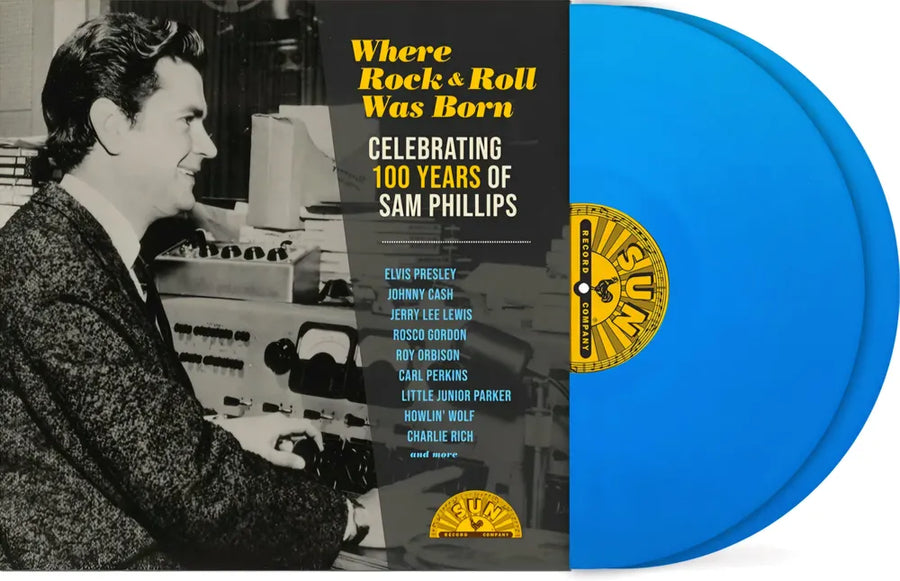 the album cover for Various Artists - Where Rock 'n' Roll Was Born: Celebrating 100 Years of Sam Phillips [RSD Essential Indie Colorway Sky Blue 2LP]
