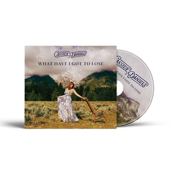 the album cover for Cassidy Daniels - What Have I Got To Lose