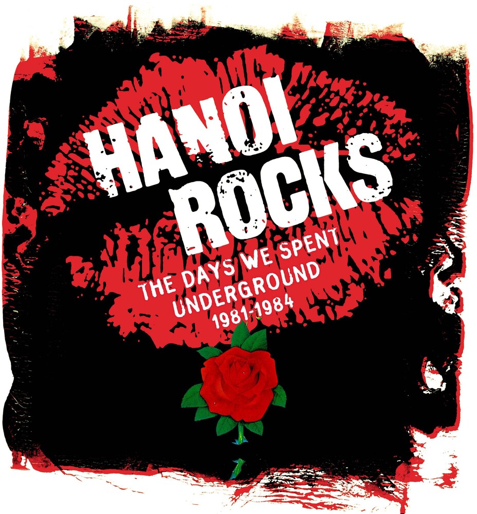the album cover for Hanoi Rocks - Days We Spent Underground 1981-1984 (Box) (Uk)