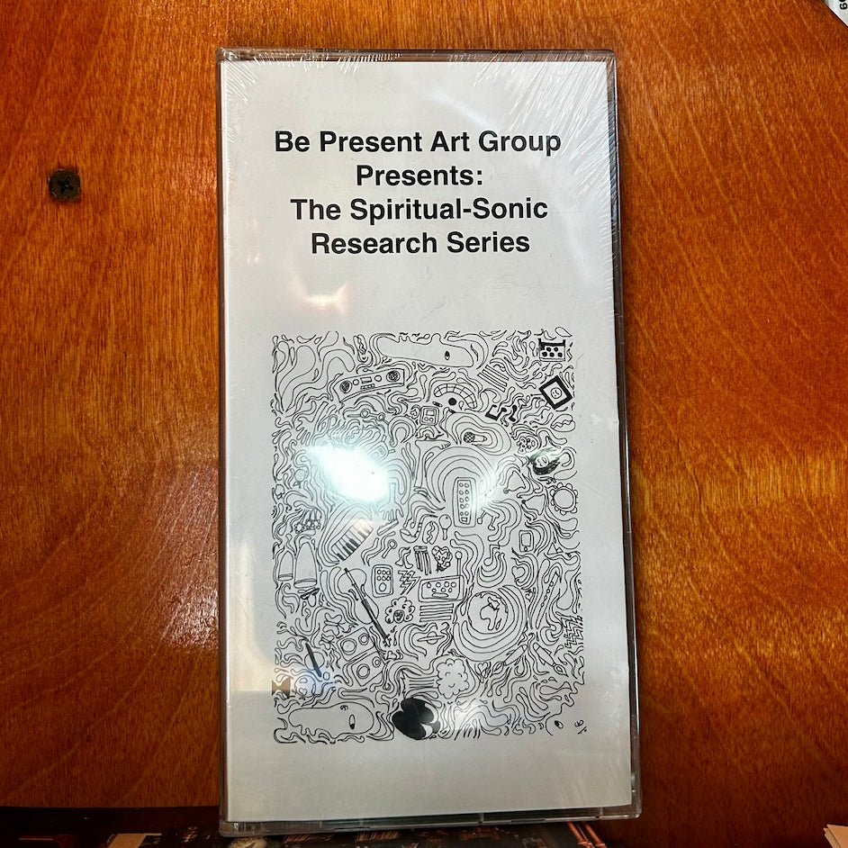 Spiritual Sonic Research - Be Present Art Group