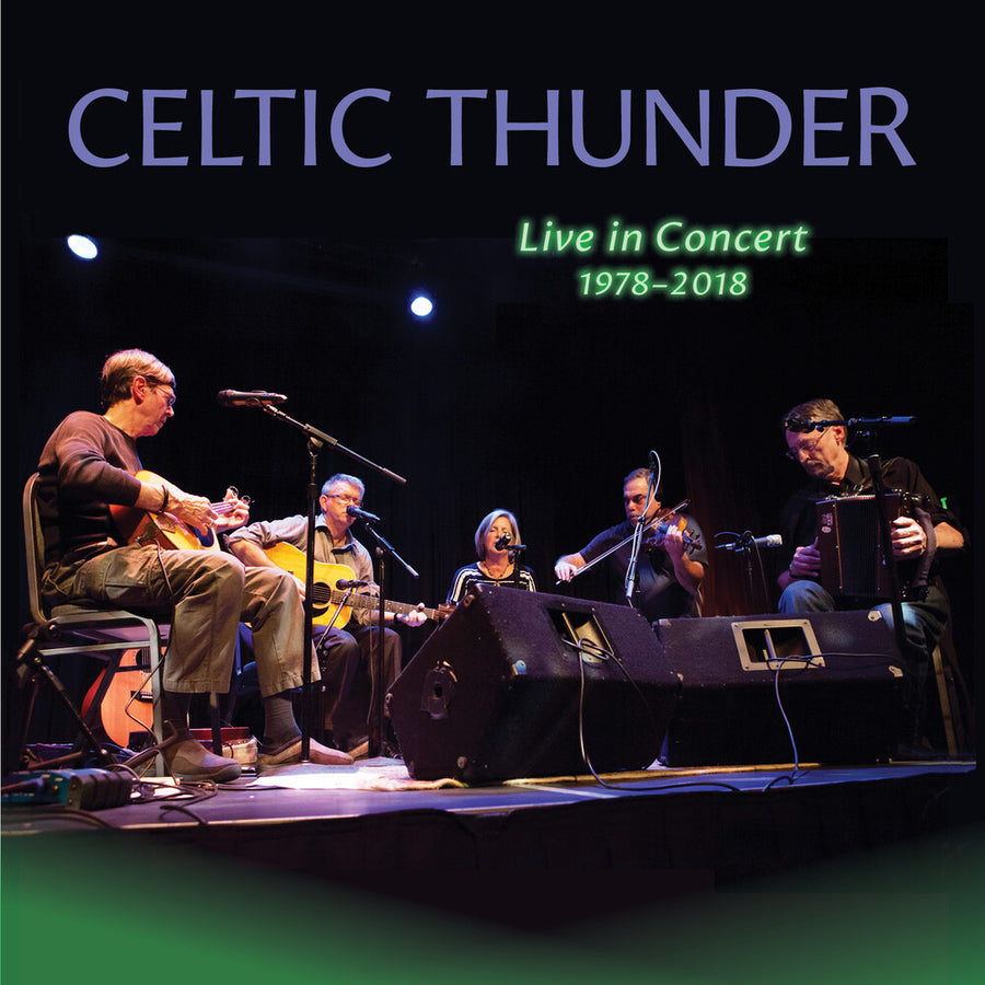 the album cover for Celtic Thunder - Live In Concert 1978-2018 [Digipak]