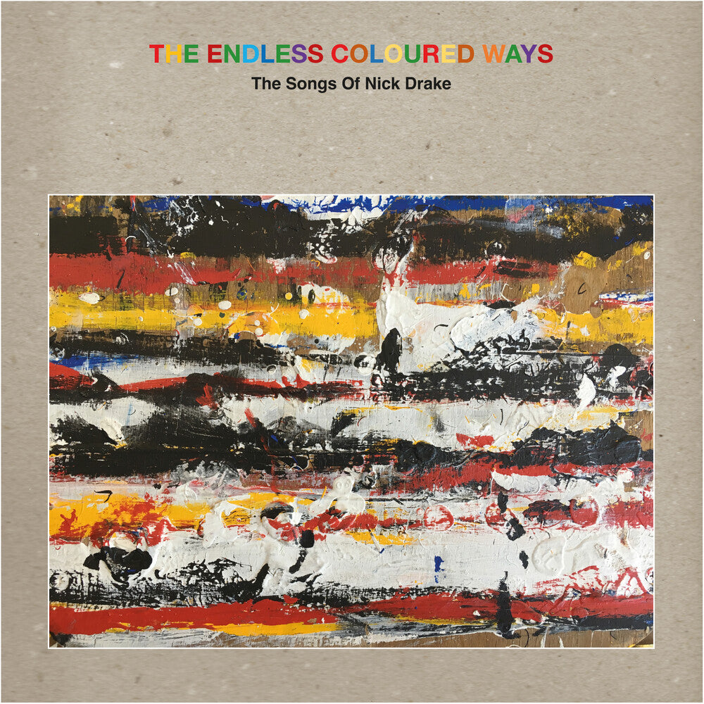 the album cover for Various Artists - The Endless Coloured Ways: The Songs of Nick Drake