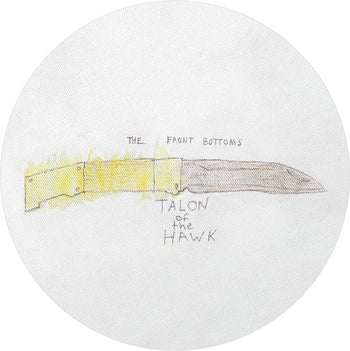 the album cover for The Front Bottoms - Talon of the Hawk: 10 Year Anniversary Edition [Picture Disc LP]