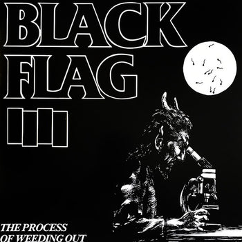 The Process of Weeding Out - Black Flag