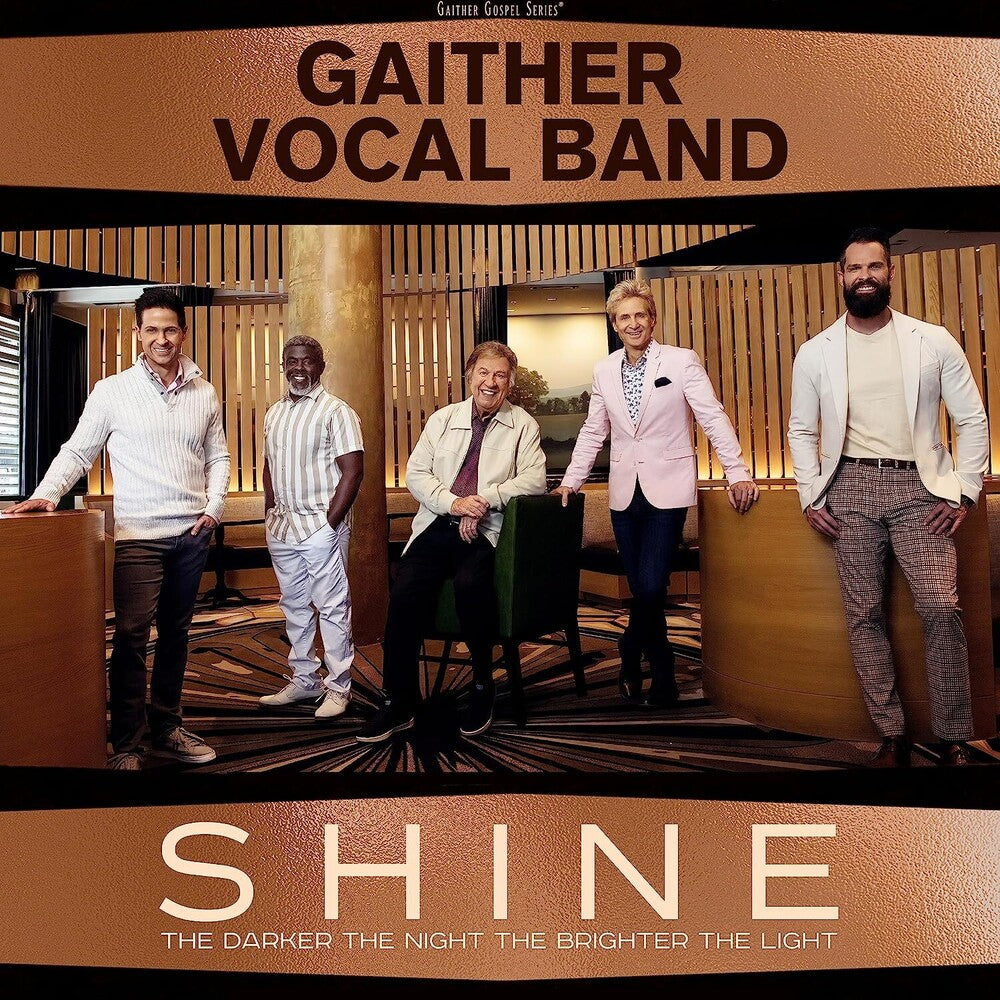 the album cover for Gaither Vocal Band - Shine: The Darker The Night The Brighter The Light