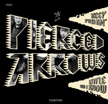 Keep Pushin' / Little Did I Know - Pierced Arrows