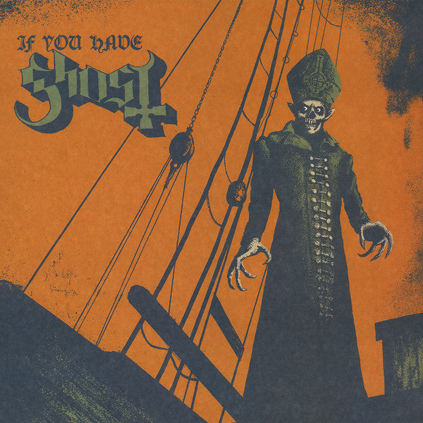 If You Have Ghost - Ghost