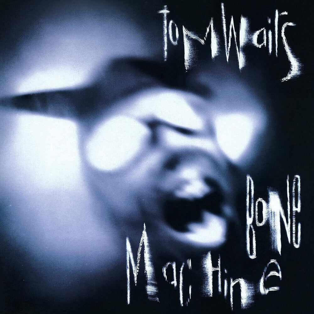 the album cover for Tom Waits - Bone Machine: Remastered Edition