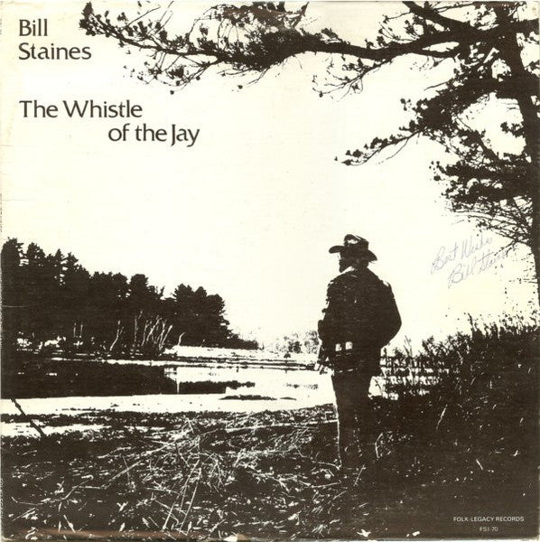 The Whistle Of The Jay - Staines, Bill