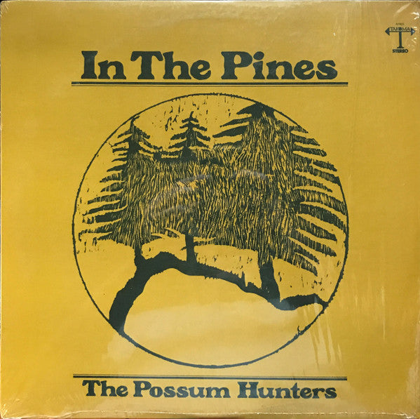 In The Pines - Possum Hunters