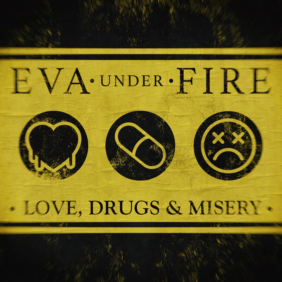 the album cover for Eva Under Fire - Love Drugs & Misery [Yellow]