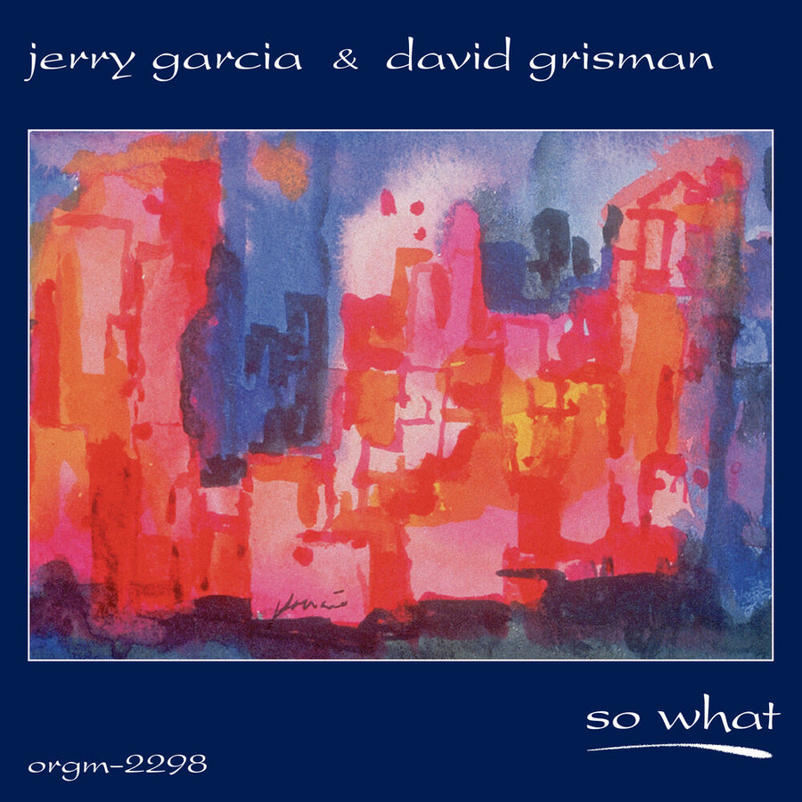 the album cover for Jerry Garcia & David Grisman - So What  [RSD Black Friday 2023]