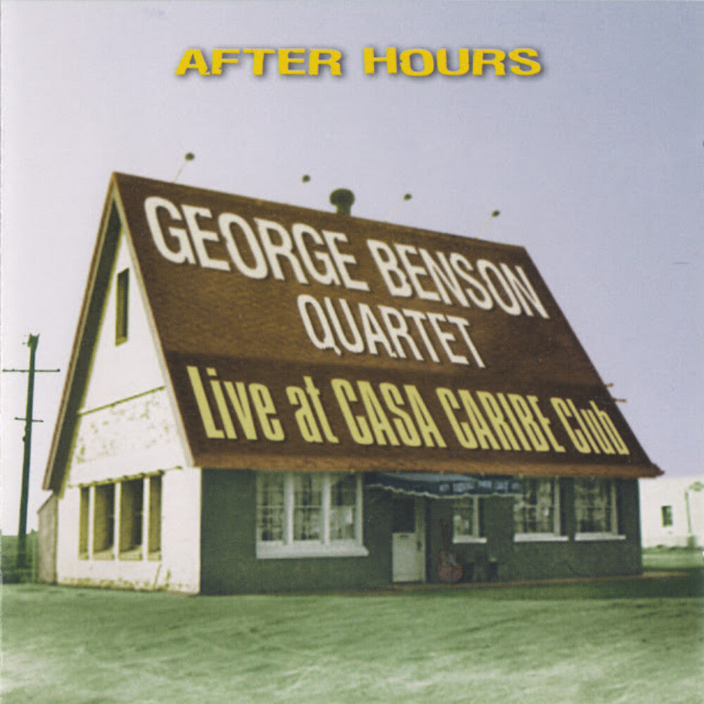 the album cover for George Benson  Quartet - After Hours - Live At Casa Caribe Club (Mod)