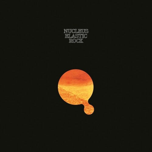 Elastic Rock - Nucleus