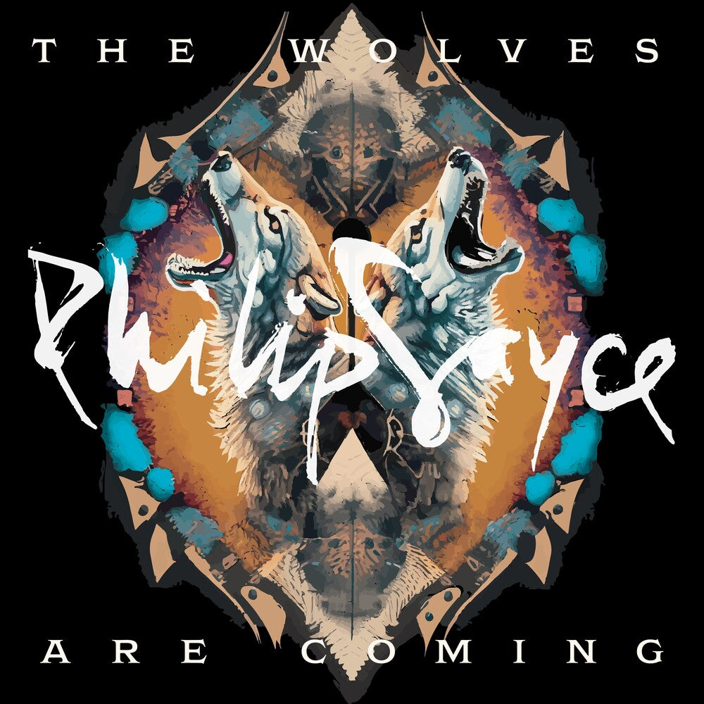 the album cover for Philip Sayce - Wolves Are Coming [Digipak]