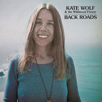 the album cover for Kate Wolf - Back Roads