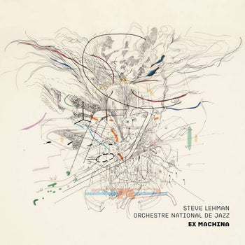 the album cover for Steve Lehman  / Orchestre - Ex-Machina (Hol)