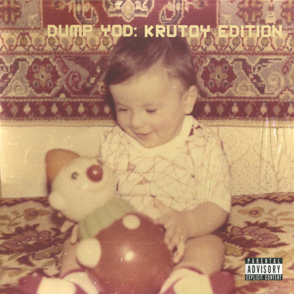 Dump YOD: Krutoy Edition - Your Old Droog