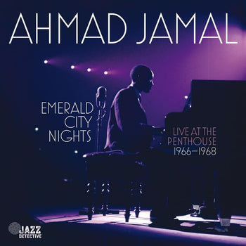 the album cover for Ahmad Jamal - Emerald City Nights: Live At Penthouse 1966-1968