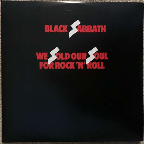 We Sold Our Soul For Rock 'N' Roll - Black Sabbath
