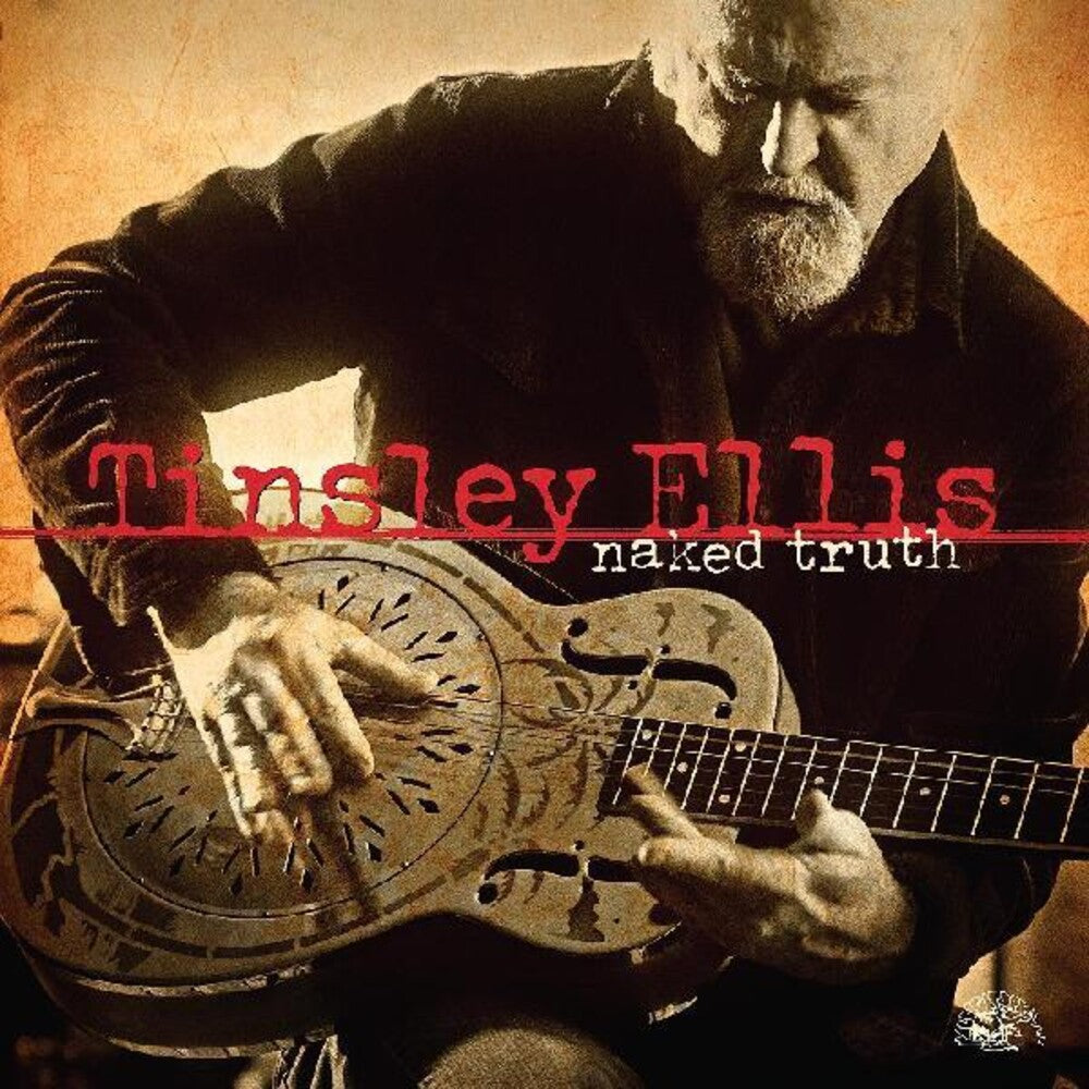 the album cover for Tinsley Ellis - Naked Truth