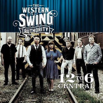 the album cover for Western Swing Authority - 12 To 6 Central