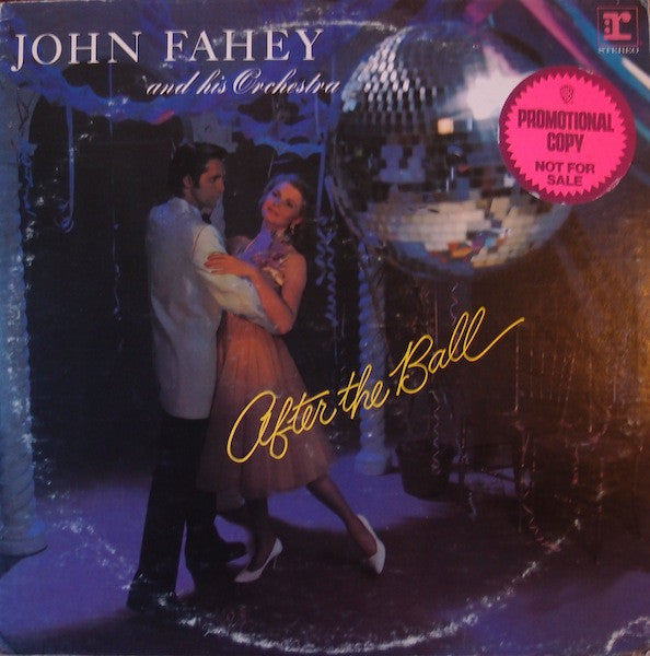After The Ball - Fahey, John & His Orchestra