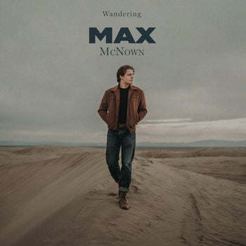 the album cover for Max Mcnown - Wandering