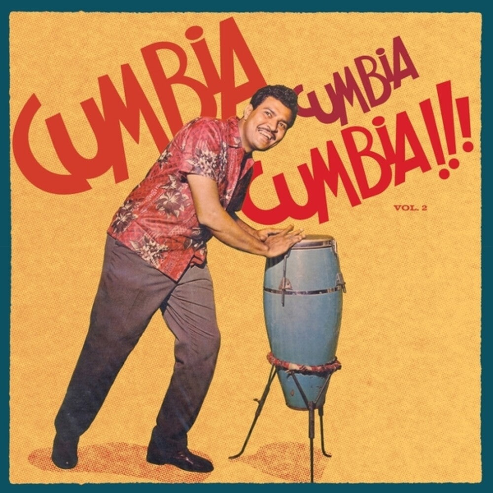the album cover for Cumbia Cumbia Cumbia 2 / Various - Cumbia Cumbia Cumbia 2 / Various