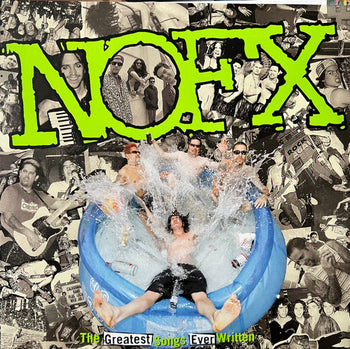 The Greatest Songs Ever Written (By Us) - NOFX