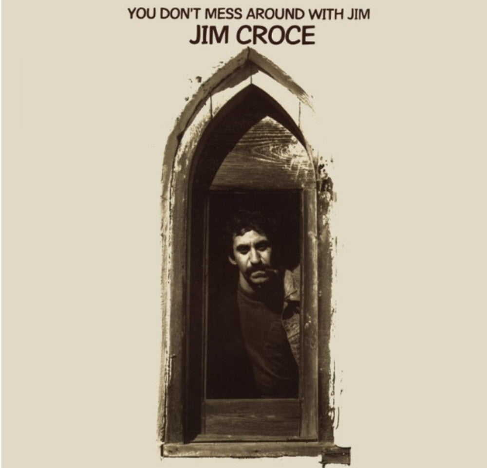 the album cover for Jim Croce - You Don't Mess Around With Jim (2023 Remix)
